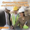 Community_helpers_at_the_construction_site