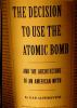 The_decision_to_use_the_atomic_bomb_and_the_architecture_of_an_American_myth