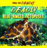 Deadly_Blue-Ringed_Octopuses
