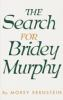 The_search_for_Bridey_Murphy