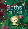 Sloths_Don_t_Run