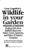 Gene_Logsdon_s_wildlife_in_your_garden_or_dealing_with_deer__rabbits__raccoons__moles__crows__sparrows__and_other_of_nature_s_creatures_in_ways_that_keep_them_around_but_away_from_your_fruits_and_vegetables