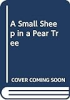 A_small_sheep_in_a_pear_tree