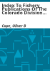 Index_to_fishery_publications_of_the_Colorado_Division_of_Wildlife__1941-1975