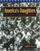 America_s_daughters__400_years_of_American_women