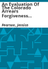 An_evaluation_of_the_Colorado_arrears_forgiveness_demonstration_project