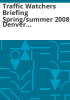 Traffic_watchers_briefing_spring_summer_2008__Denver_metro_area