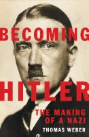 Becoming_Hitler__the_making_of_a_Nazi