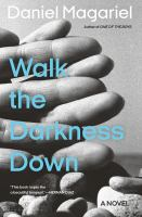 Walk_the_darkness_down