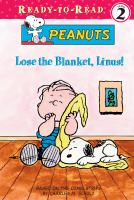 Lose_The_Blanket__Linus__-_Peanuts