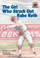 The_girl_who_struck_out_Babe_Ruth