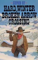 Hard_winter_at_Broken_Arrow_Crossing