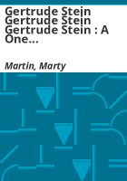 Gertrude_Stein_Gertrude_Stein_Gertrude_Stein___a_one_character_play