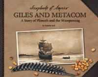 Giles_and_Metacom___a_story_of_Plimoth_and_the_Wampanoag