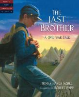 The_Last_Brother__a_Civil_War_tale
