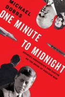One_Minute_to_Midnight__Kennedy__Khrushchev__and_Castro_on_the_Brink_of_Nuclear_War