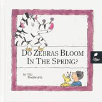 Do_zebras_bloom_in_the_spring_