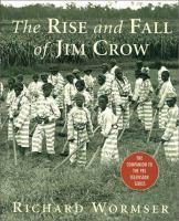 The_rise_and_fall_of_Jim_Crow