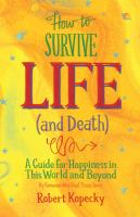 How_to_survive_life__and_death_