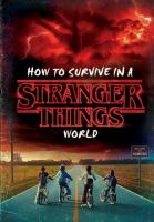 How_to_survive_in_a_Stranger_Things_world