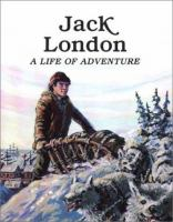 Jack_London__a_life_of_adventure