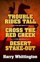 Trouble_rides_tall