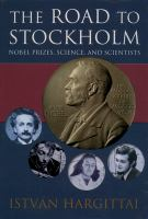 The_road_to_Stockholm__nobel_prizes__science__and_scientists
