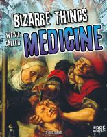 Bizarre_Things_We_ve_Called_Medicine