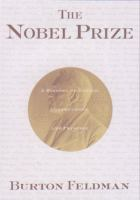 The_Nobel_Prize__a_history_of_genius__controversy__and_prestige
