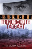 The_ballad_of_Trenchmouth_Taggart