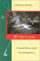 Wildstream___a_natural_history_of_the_free-flowing_river