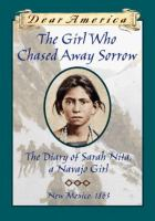 The_Girl_Who_Chased_Away_Sorrow___The_Diary_of_Sarah_Nita__a_Navajo_Girl__New_Mexico__1864