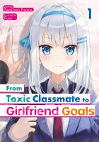 From_toxic_classmate_to_girlfriend_goals