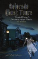 Colorado_Ghost_Tours__Haunted_Hisotry___Encounters_with_the_Afterlife