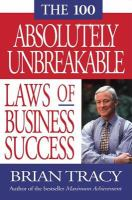The_100_absolutely_unbreakable_laws_of_business_success