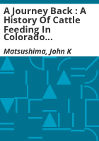 A_journey_back___a_history_of_cattle_feeding_in_Colorado_and_the_United_States