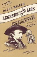 Legends_and_lies__great_mysteries_of_the_American_West