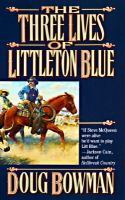 The_three_lives_of_Littleton_Blue