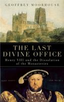The_Last_Divine_Office___Henry_VIII_and_the_Dissolution_of_the_Monasteries