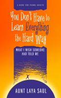 You_don_t_have_to_learn_everything_the_hard_way