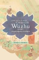 The_Teachings_of_Master_Wuzhu___Zen_and_Religion_of_No-religion