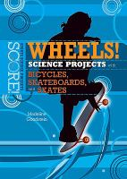 Wheels__science_projects_with_bicycles__skateboards__and_skates