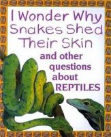 I_wonder_why_snakes_shed_their_skin