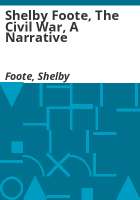 Shelby_Foote__the_Civil_War__a_narrative