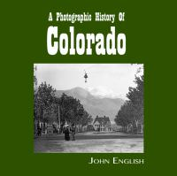 A_photographic_history_of_Colorado