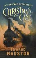 The_railway_detective_s_Christmas_case