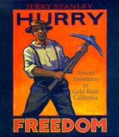 Hurry_freedom__African_Americans_in_Gold_Rush_California