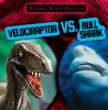 Velociraptor_vs__bull_shark