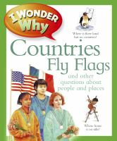 I_wonder_why_countries_fly_flags__and_other_questions_about_people_and_places